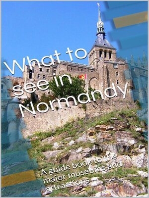 cover image of What to see in Normandy